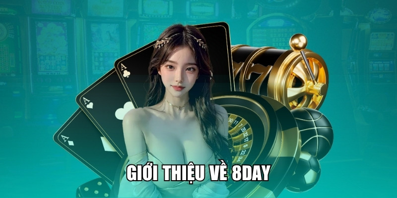 Giới thiệu về 8DAY